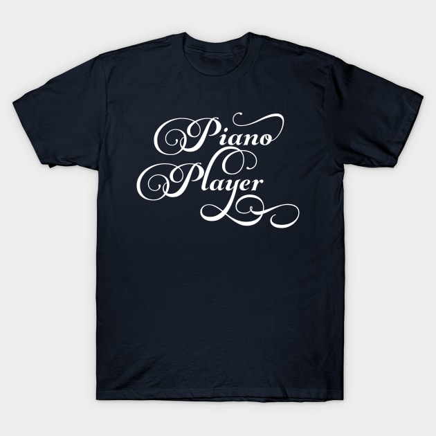 Piano Player White Script T-Shirt by Barthol Graphics